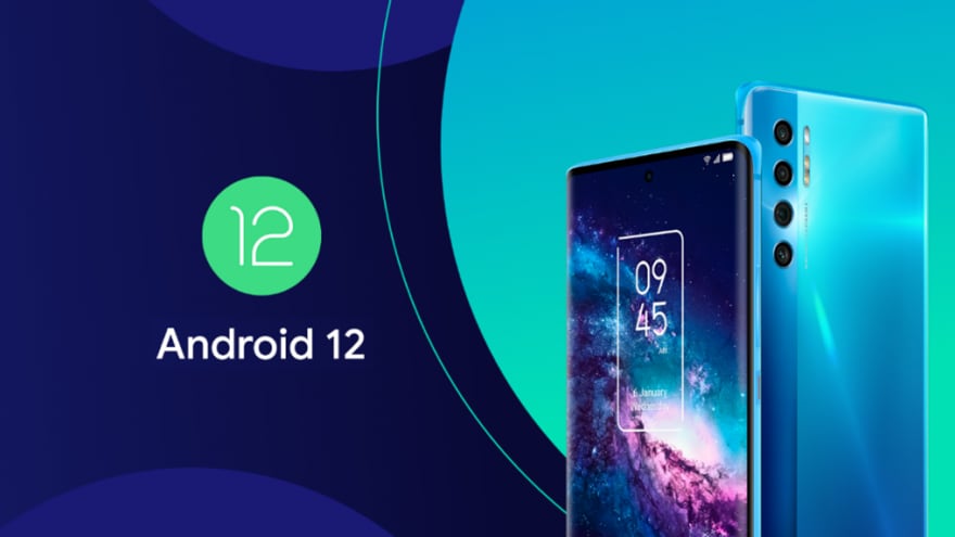 TCL annuncia Android 12 per i suoi smartphone: ecco quando arriverà