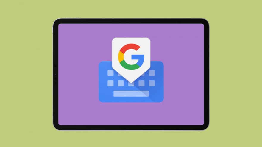 Gboard si fa in due sui tablet Android