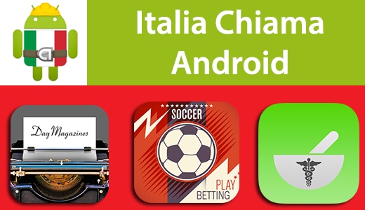 Italia Chiama Android: Day Magazines, Schedina Live 1x2, illCare
