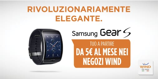 Samsung Gear S da 5€ al mese nei negozi Wind