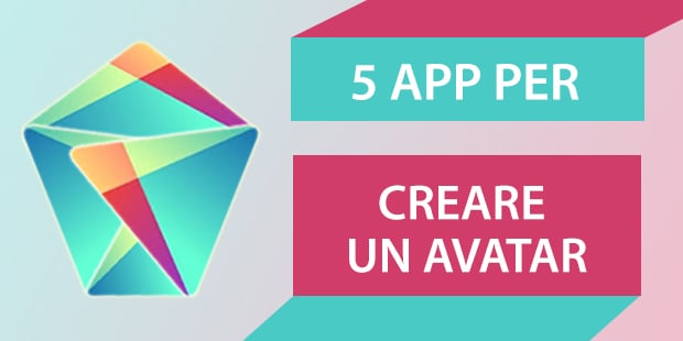 5 app per... creare il proprio avatar