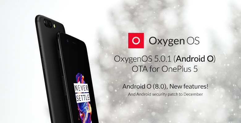 OxygenOS 5.0.1 in fase di rollout: finalmente l&#039;Oreo &quot;giusto&quot; arriva su OnePlus 5