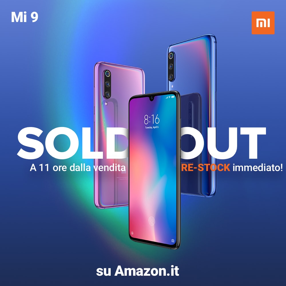 Avete comprato così tanti Xiaomi Mi9 che in sole 11 ore è andato esaurito su Amazon Italia (però adesso è ritornato)