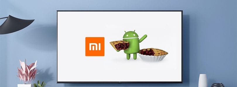 Xiaomi promette la torta alle sue Mi TV 4 PRO / 4A PRO / 4C PRO / 4X PRO: Android Pie da settembre